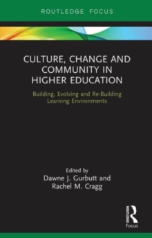 Image for Culture, Change and Community in Higher Education