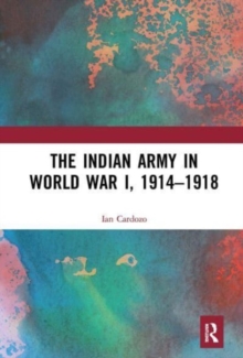 Image for The Indian army in World War I, 1914-1918