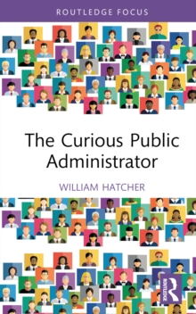 Image for The Curious Public Administrator