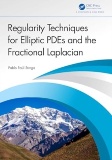 Image for Regularity Techniques for Elliptic PDEs and the Fractional Laplacian