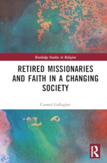 Image for Retired Missionaries and Faith in a Changing Society