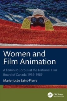 Women and Film Animation: A Feminist Corpus at the National Film Board of Canada 1939-1989