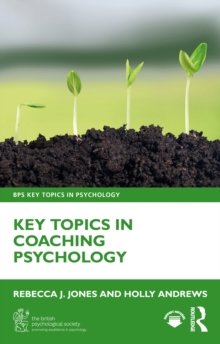 Image for Key Topics in Coaching Psychology