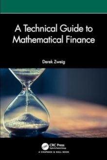 Image for A Technical Guide to Mathematical Finance