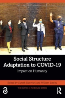 Social Structure Adaptation to COVID-19: Impact on Humanity