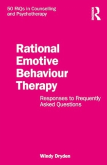 Image for Rational Emotive Behaviour Therapy : Responses to Frequently Asked Questions