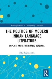 Image for The Politics of Modern Indian Language Literature