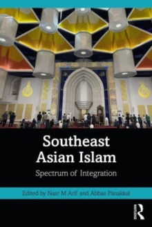 Southeast Asian Islam: Integration and Indigenisation