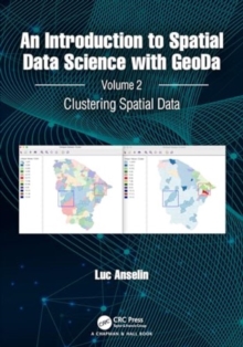 Image for An introduction to spatial data science with GeoDaVolume 2,: Clustering spatial data