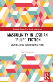Image for Masculinity in Lesbian “Pulp” Fiction