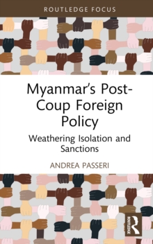Myanmar’s Post-Coup Foreign Policy