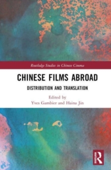 Image for Chinese films abroad  : distribution and translation