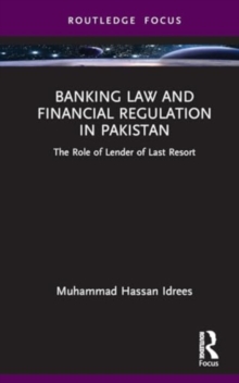 Banking Law and Financial Regulation in Pakistan: The Role of Lender of Last Resort