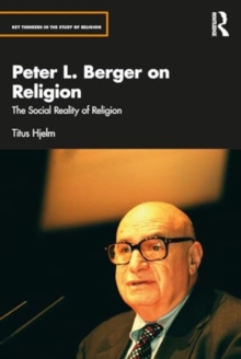 Image for Peter L. Berger on religion  : the social reality of religion