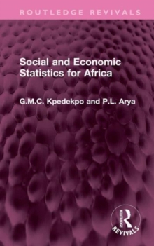 Image for Social and economic statistics for Africa  : their sources, collection, uses and reliability