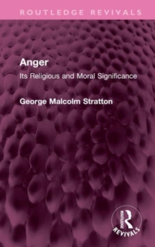 Image for Anger  : its religious and moral significance