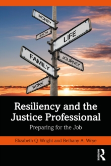 Image for Resiliency and the Justice Professional