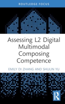 Image for Assessing L2 Digital Multimodal Composing Competence