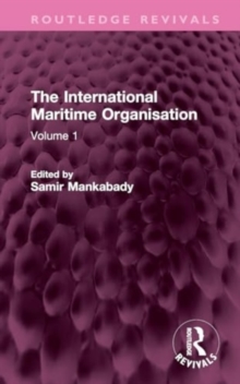Image for The International Maritime OrganisationVolume 1