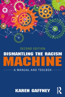 Image for Dismantling the Racism Machine
