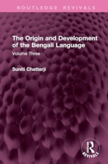 Image for The origin and development of the Bengali languageVolume three