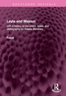 Image for Leyla and Mejnun  : with a history of the poem, notes, and bibliography by Alessio Bombaci