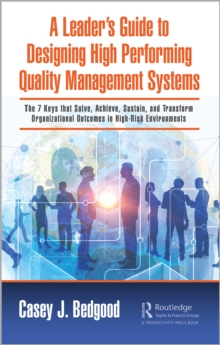 Image for A Leader’s Guide to Designing High Performing Quality Management Systems