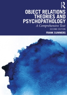 Object Relations Theories and Psychopathology: A Comprehensive Text