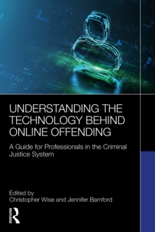 Image for Understanding the Technology Behind Online Offending