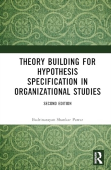 Image for Theory Building for Hypothesis Specification in Organizational Studies