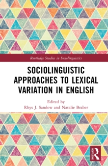 Sociolinguistic Approaches to Lexical Variation in English