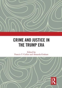 Image for Crime and Justice in the Trump Era
