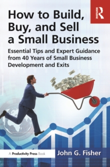 How to Build, Buy, and Sell a Small Business