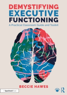Image for Demystifying Executive Functioning