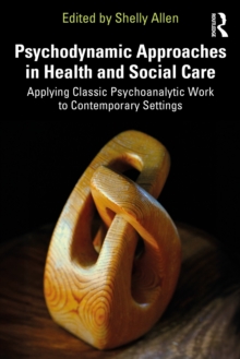 Image for Psychodynamic Approaches in Health and Social Care