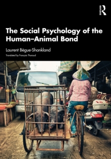 Social Psychology of the Human-Animal Bond