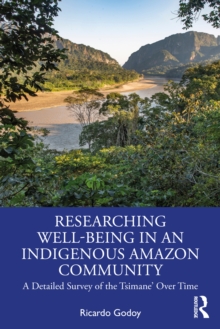 Image for Researching Well-Being in an Indigenous Amazon Community