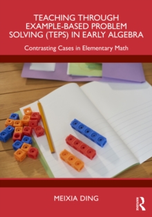 Teaching Through Example-Based Problem Solving (TEPS) in Early Algebra