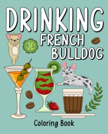Image for Drinking French Bulldog Coloring Book