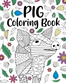 Image for Pig Coloring Book : Pig Lover Gifts, Floral Mandala Coloring Pages, Animal Coloring Book