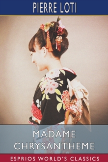Image for Madame Chrysantheme (Esprios Classics) : Translated by Laura Ensor