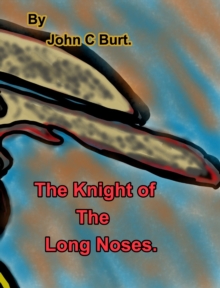 Image for The Knight of The Long Noses.