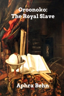 Image for Oroonoko : or, the Royal Slave