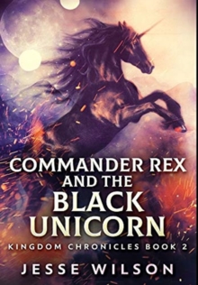 Image for Commander Rex And The Black Unicorn