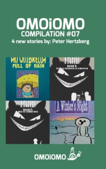 Image for OMOiOMO Compilation 7 : A compilation of 4 illustrated stories about courage!