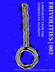 Image for Frivolities 002 - A Frivolity Upon The Symbols of Alchemy