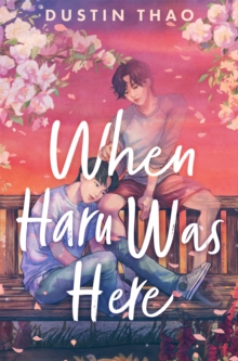 jacket image of title: When Haru Was Here - Thao, Dustin