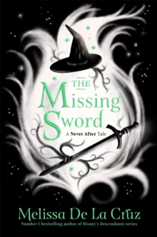 Image for The missing sword  : a never after tale