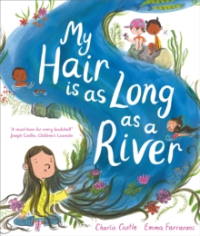 My Hair is as Long as a River by Castle, Charlie cover image