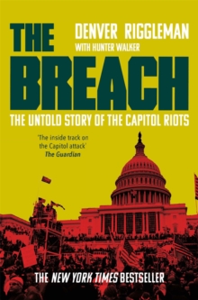 Image for The breach  : the untold story of the Capitol riots
